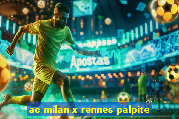 ac milan x rennes palpite